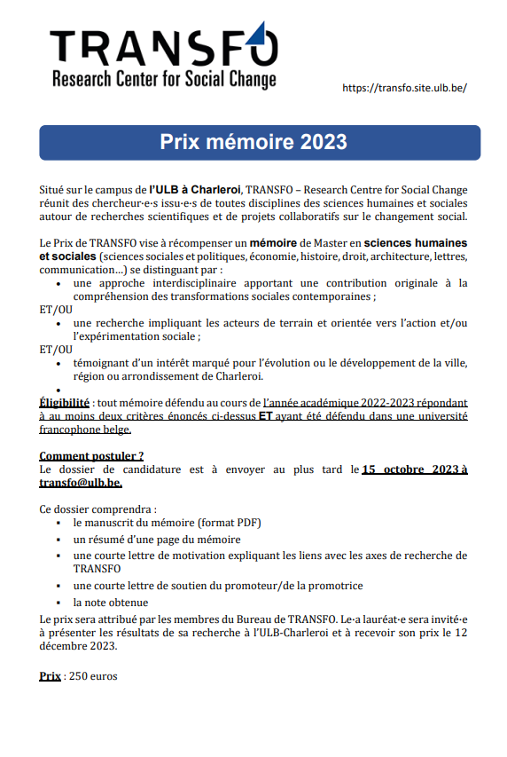[Prix mémoire Transfo] 
🏅Appel à candidatures pour le prix mémoire 2023 de Transfo!
✏️Dossier de candidature pr le 15/10/23 à transfo@ulb.be
🏆250euros
➡️infos: transfo.site.ulb.be/navigation/rec…
<a href="/charleroi_u/">CampusUCharleroi</a> #charleroi