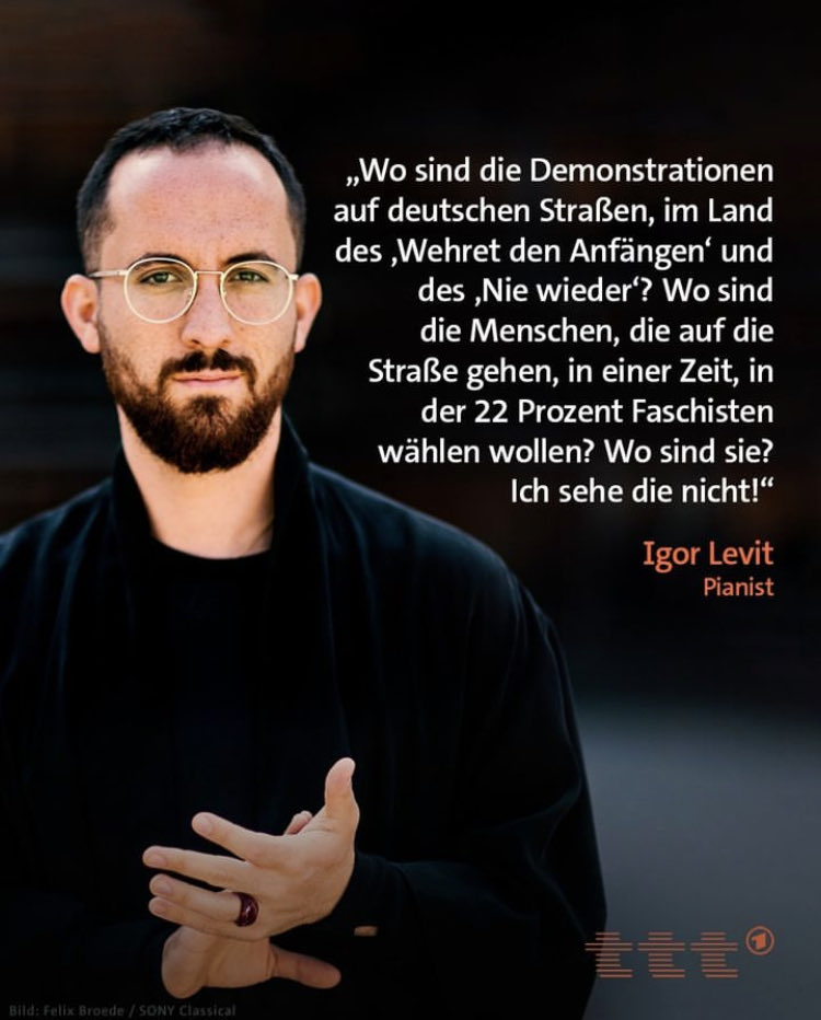 „Wo sind die Demonstrationen auf deutschen Straßen, in dem Land des „Wehret den Anfängen“ und des „Nie wieder“? Wo sind die Menschen, die auf die Straße gehen, in einer Zeit, in der 22 Prozent Faschisten wählen wollen? Wo sind sie? Ich sehe die nicht“? Levit ⁦@freiheitdeluxe