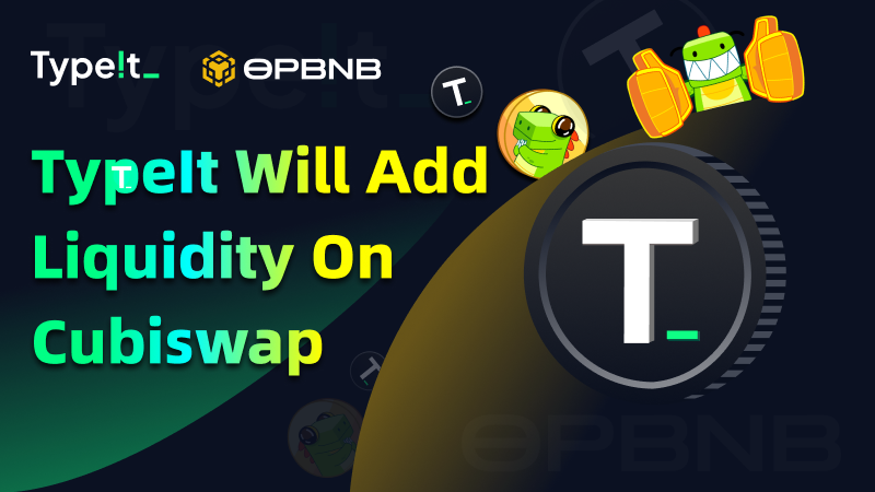 typeit_'s tweet photo. 🎉Exciting news! 

👏TypeIt official has forged a deep partnership with @cubiswap. 

⏰Today at 17:00 p.m. (utc+8), we'll provide liquidity on @cubiswap with the $opTYPE- $bnb pool. 

Get ready for a new level of #web3 synergy! 🚀

#BSC  #Binance #typeIt https://t.co/DBo0Hd6w8h