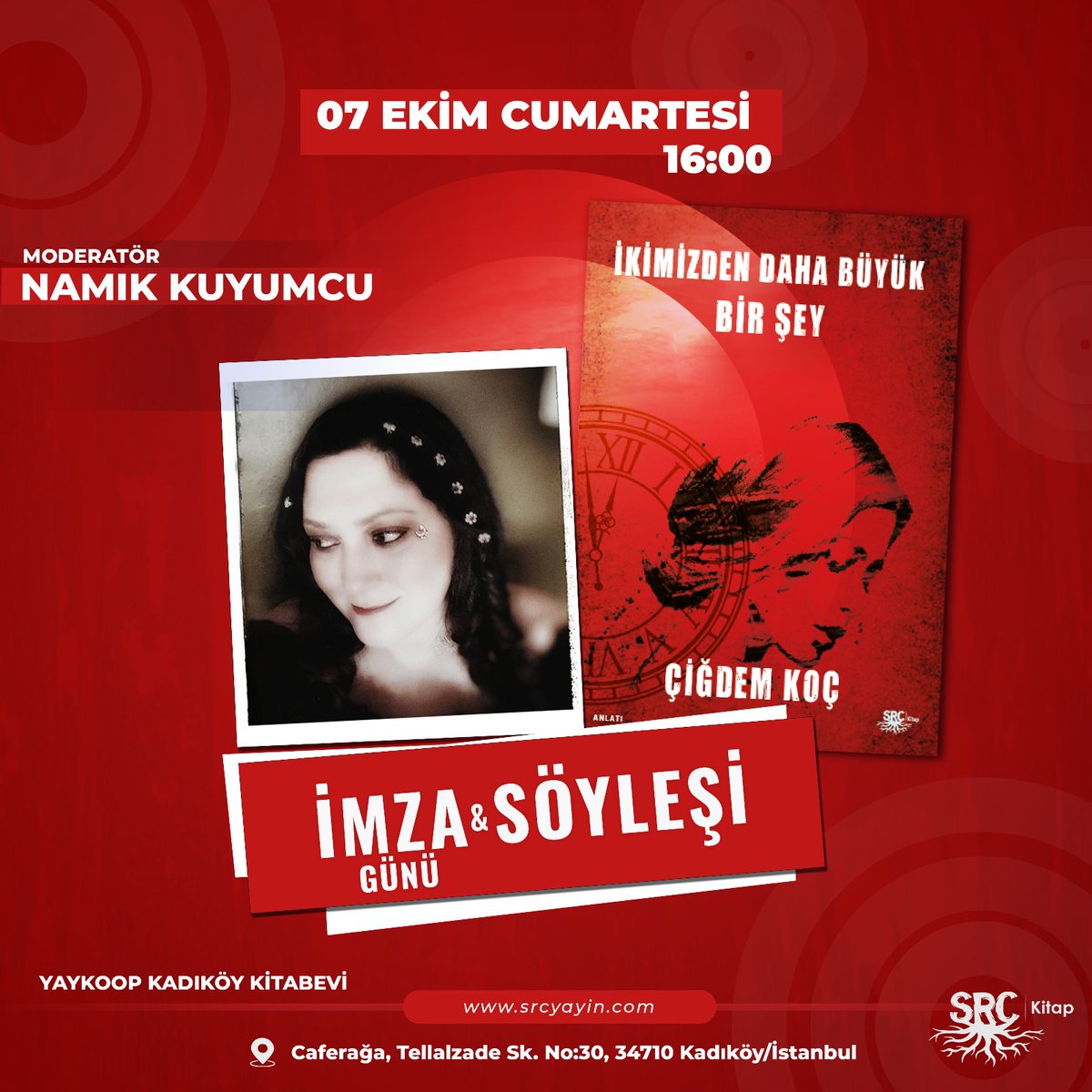 Yazarımız Çiğdem Koç, 7 Ekim Cumartesi günü 16:00'da Yaykoop Kadıköy Kitabevi'nde sevenleriyle buluşuyor!

#srcyayin #yaykoopkadıköy #imzagünü