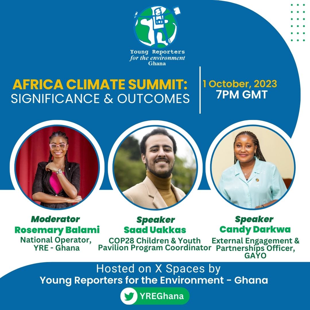 YREGhana's tweet photo. Reminder: if you missed what the recent #AfricaClimateSummit23 was about &amp; its outcomes, join our X #Spaces on;

📅: Sunday Oct. 1st, 2023 
⏰: 7:00 PM 

As we team up with @saaduakkas &amp; @CandyAnn_DD, both of whom participated in the #summit, to discuss the outcomes as #YOUTH. https://t.co/O6V5Df6z4B