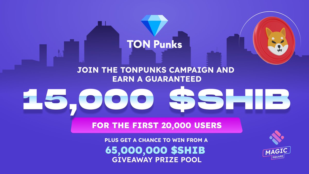 🚨 HOT OFFER Alert 🚨

🎁 Earn 15,000 $SHIB for completing the <a href="/TonPunks/">💎TON PUNKS</a> campaign

💸 Get a chance to win from a 65,000,000 $SHIB giveaway prize pool!

Spots are limited – act fast 🕑

Claim your offer for FREE 🔥👇
magic.store/hot-offers/ton…