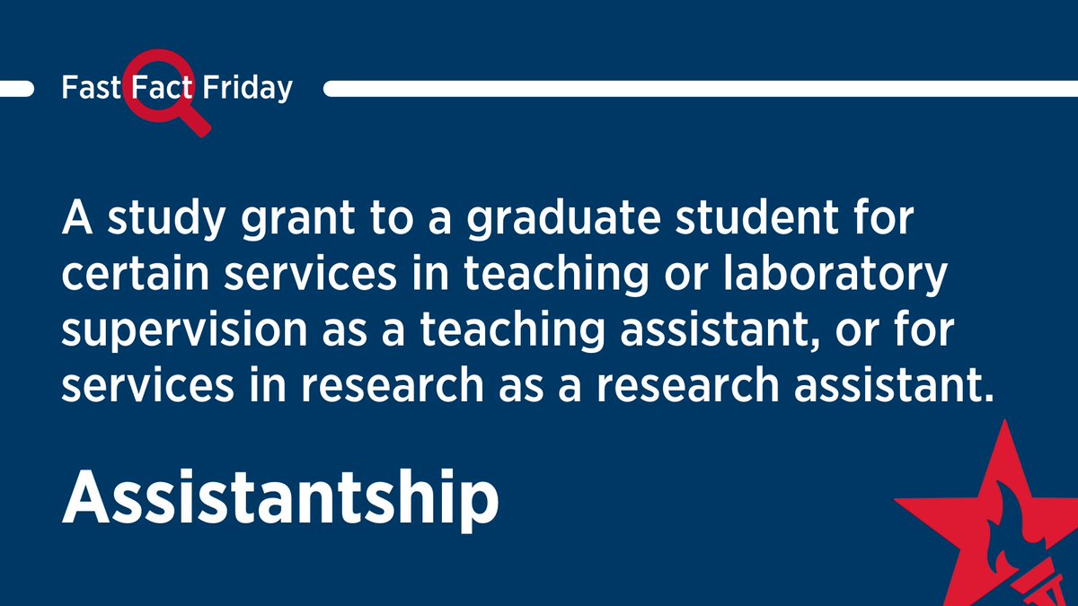 Assistantship: A study grant to a graduate student for certain services in teaching or laboratory supervision as a teaching assistant, or for services in research as a research assistant. #FastFactFriday