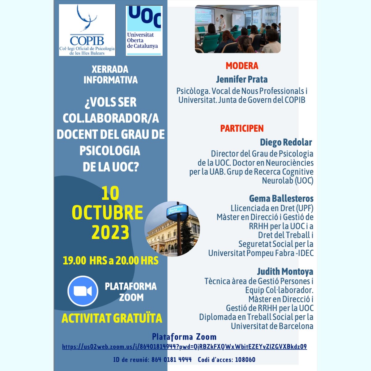 COPIB's tweet photo. VOLS SER COL.LABORADOR/A DOCENT DEL GRAU DE
PSICOLOGIA DE LA UOC? XERRADA INFORMATIVA el 10 d'octubre a les 19h. PLATAFORMA ZOOM
ACTIVITAT GRATUÏTA https://t.co/MueaeS2H44
