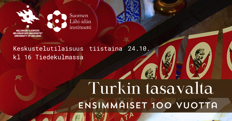 FIME_Institute's tweet photo. Tervetuloa FIMEn ja @helsinkiuni keskustelutilaisuuteen "Turkin tasavalta - ensimmäiset 100 vuotta".

Erdoğan on julistanut alkaneeksi “Turkin vuosisadan", mutta mitä mieltä ovat asiantuntijat @ToniAlaranta, @anu_h_l ja @aylushka_a? 

Tilaisuuden juontaa SL Maria Serenius. https://t.co/GsJLRZNk15
