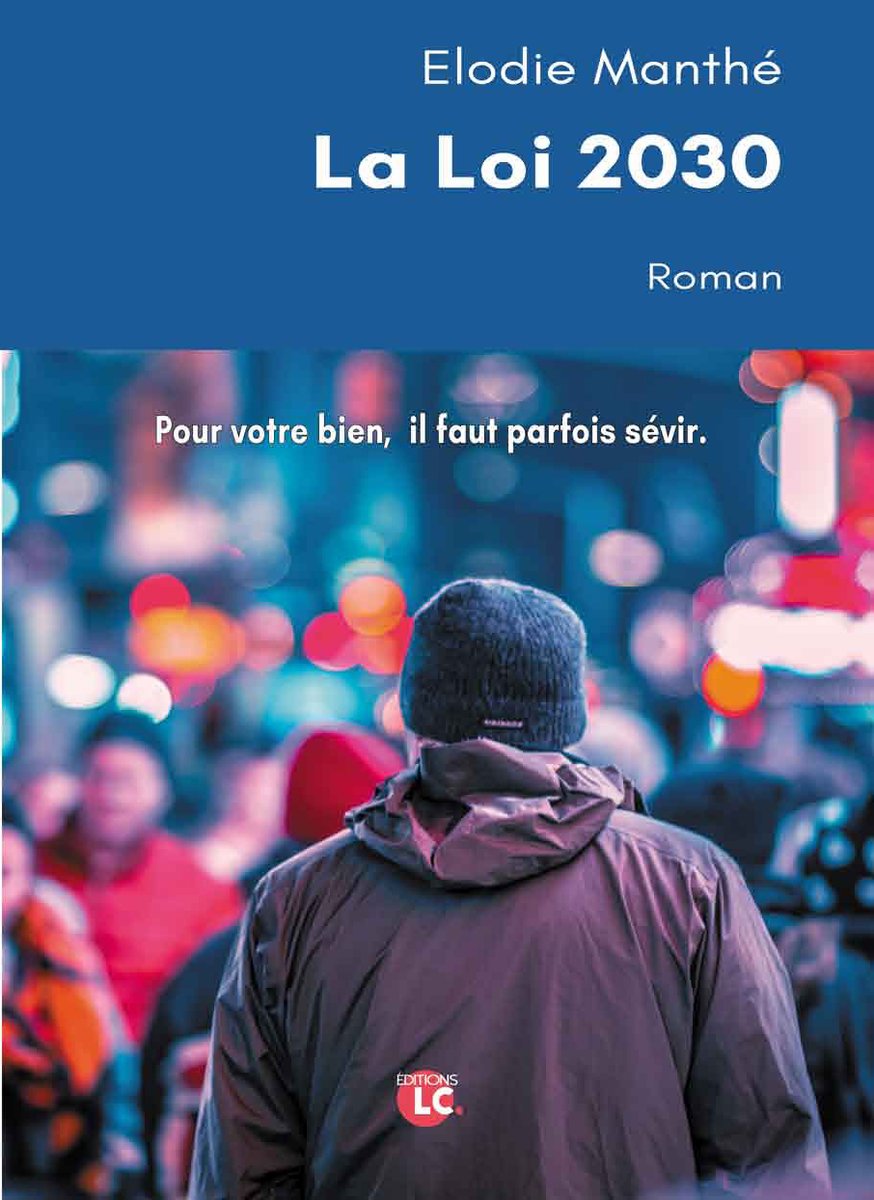 EditionsCL's tweet photo. La loi 2030. Roman d'anticipation à découvrir.
Dans son roman d’anticipation, Elodie MANTHE n’a pas eu besoin de  pousser très loin les curseurs de l’hyperconnexion de notre présent pour  les faire coïncider à la réalité virtuelle de son monde dystopique. https://t.co/Nz9nbUQsWB