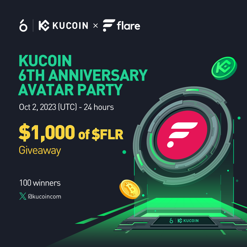 kucoincom's tweet photo. Celebrate #KuCoin's 6th Anniversary on X! Update your avatar to our b-day logo to win $FLR!

🎁 $1000 FLR (100 winners)
⏰ 24H

1️⃣Follow @kucoincom &amp; @FlareNetworks
2️⃣RT, ❤️, tag 2 friends + #KuCoinTurns6
3️⃣Wear our Anniversary avatar
4️⃣Fill up form⬇️

🔜More rewards up ahead!