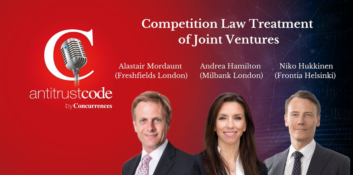CompetitionLaws's tweet photo. NEW EPISODE: Insights into the "Competition Law Treatment of Joint Ventures", featuring distinguished guests Alastair Mordaunt (Freshfields), Andrea Hamilton (Milbank), and Niko Hukkinen (Frontia):
https://t.co/mabk4f7zSK
https://t.co/5DeAGeY9yR
#concurrences #antitrustcode https://t.co/xijzkGmeMA