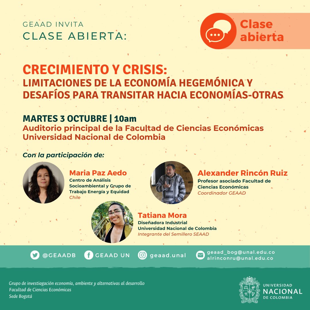 L@s invitam@s al la clase abierta:
Crecimiento y crisis: Limitaciones de la economía hegemónica y desafíos para transitar hacia economías-otras 🌱
📆2 Octubre
🕙10 am 
🚩Auditorio principal de la <a href="/fceunal/">Facultad Ciencias Económicas UNAL</a> de <a href="/BogotaUNAL/">Sede Bogotá - Universidad Nacional de Colombia</a>