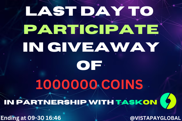 VistapayGlobal's tweet photo. Last Day to Participate In 1M Coins Giveaway!
To Enter:
 1 : Retweet And Follow @VistapayGlobal
 2 : Tag 3 Crypto Friends
 3 : Join Telegram https://t.co/UeXnyXXgTL

 To Claim Visit This Link - https://t.co/KKAzXP5cx5
#crypto #giveaway #airdrop #alert #cryptocurrency #bnb #BTC https://t.co/iobHKCb6uv
