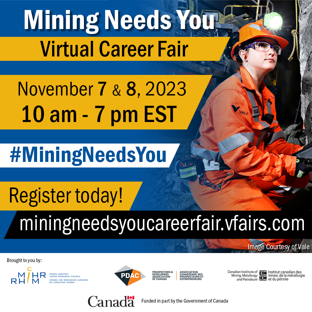 MiHR, CIM and PDAC invite you to participate in the third #MiningNeedsYou Virtual Career Fair, taking place November 7 and 8. Companies can purchase a booth to promote opportunities and/or a 30-minute webinar time slot to deliver a presentation!Learn more: miningneedsyoucareerfair.vfairs.com