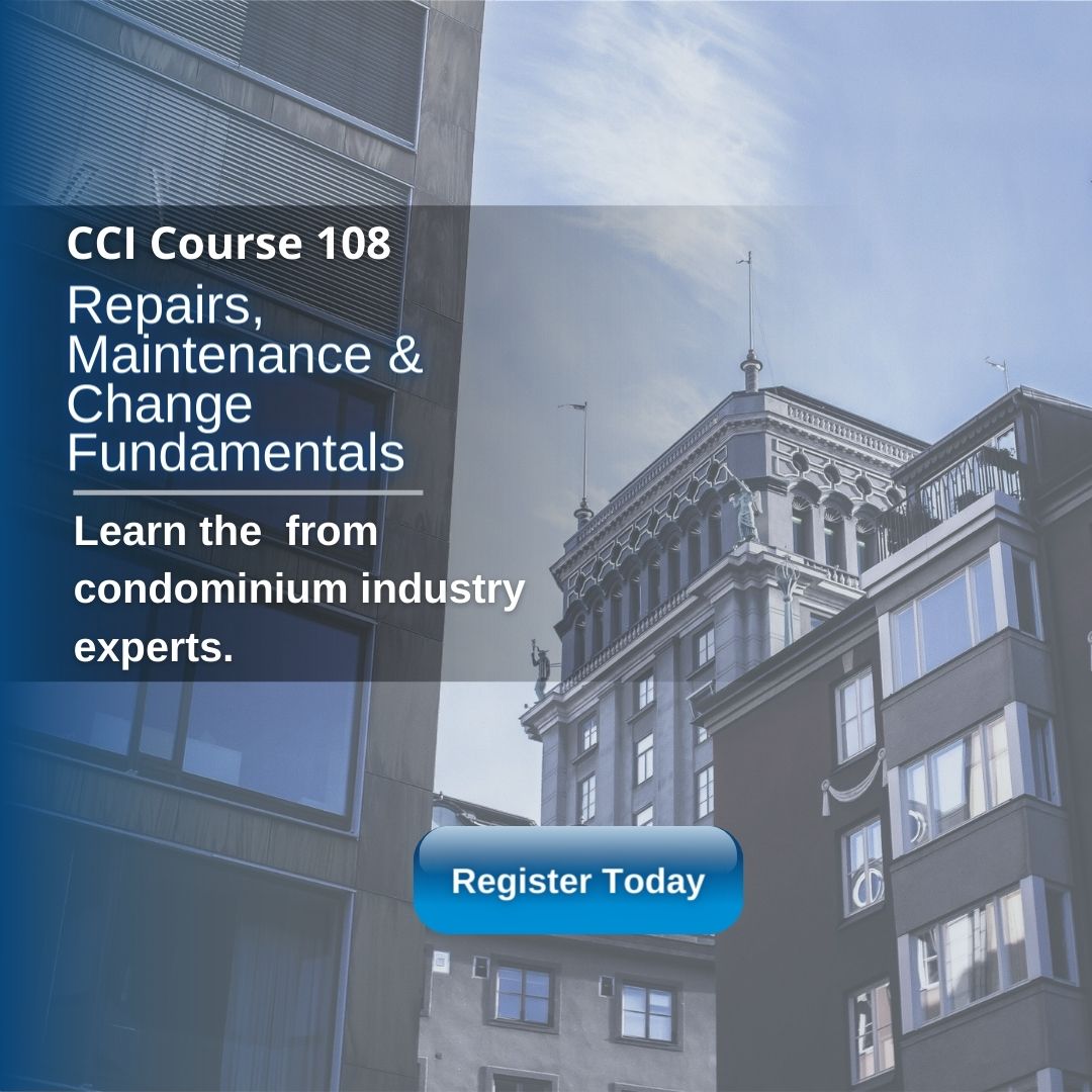 Join us on November 22nd for Course 108: Repair, Maintenance, and Change Fundamentals!

In this course, participants will learn about repair and maintenance obligations to the common elements, the standard unit, and improvements.

Sign up below!

cci-easternontario.ca/news-events/up…

#cci
