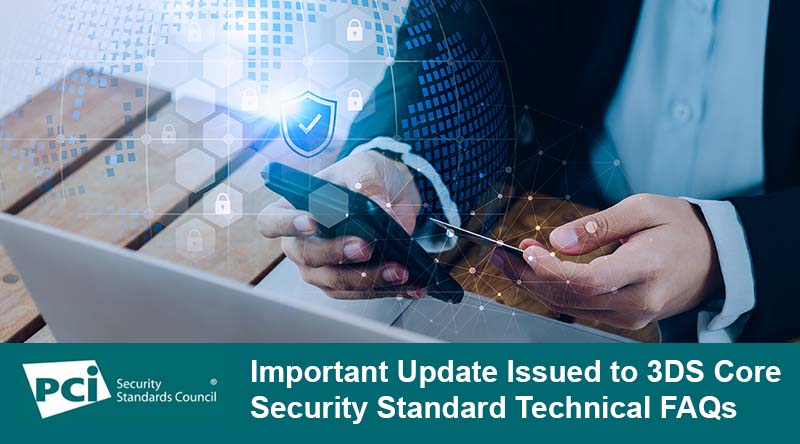 AquiaSolutions's tweet image. Important Update Issued to 3DS Core Security Standard Technical FAQs: In response to stakeholder feedback, the PCI Security Standards Council (PCI SSC) has issued an important revision to the PCI 3DS Core Security… #Awareness #FAQ #RequestforComments  dlvr.it/SwmkRp