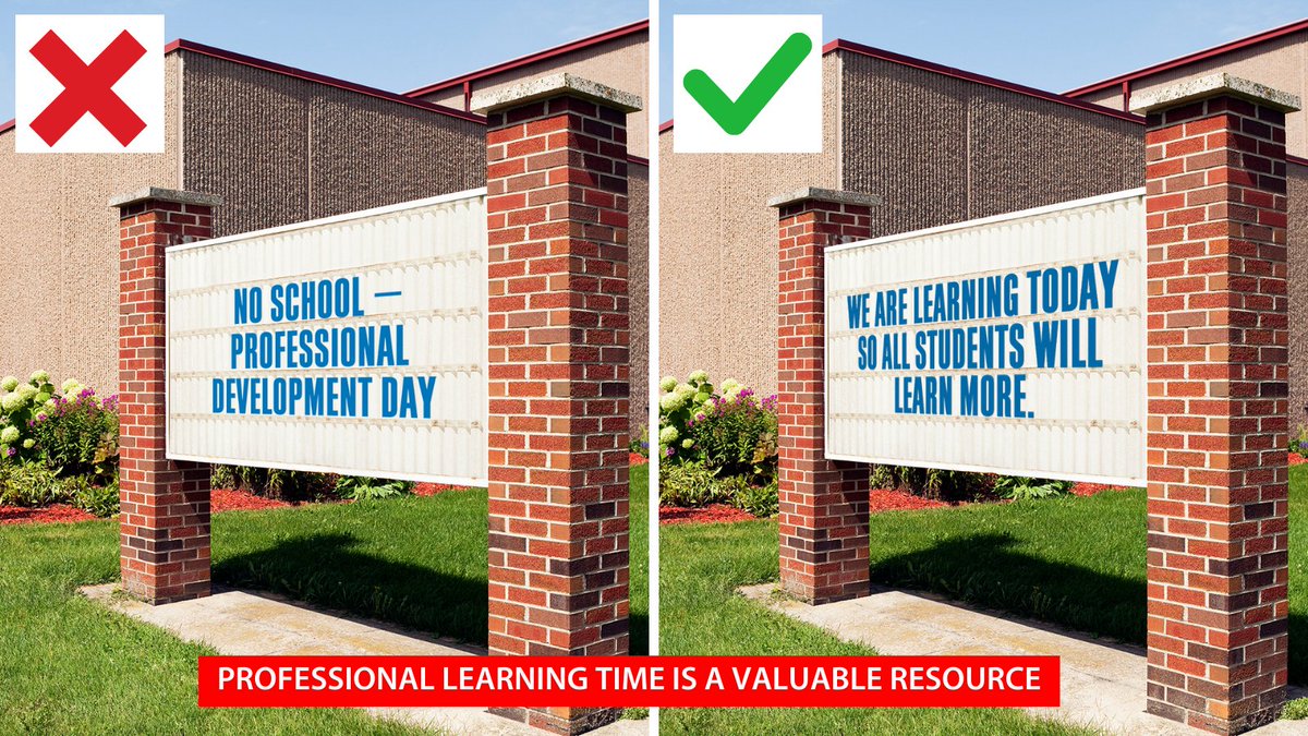 What does your sign say on release days? 

A simple change in language can reposition how educators and the entire community view professional learning.