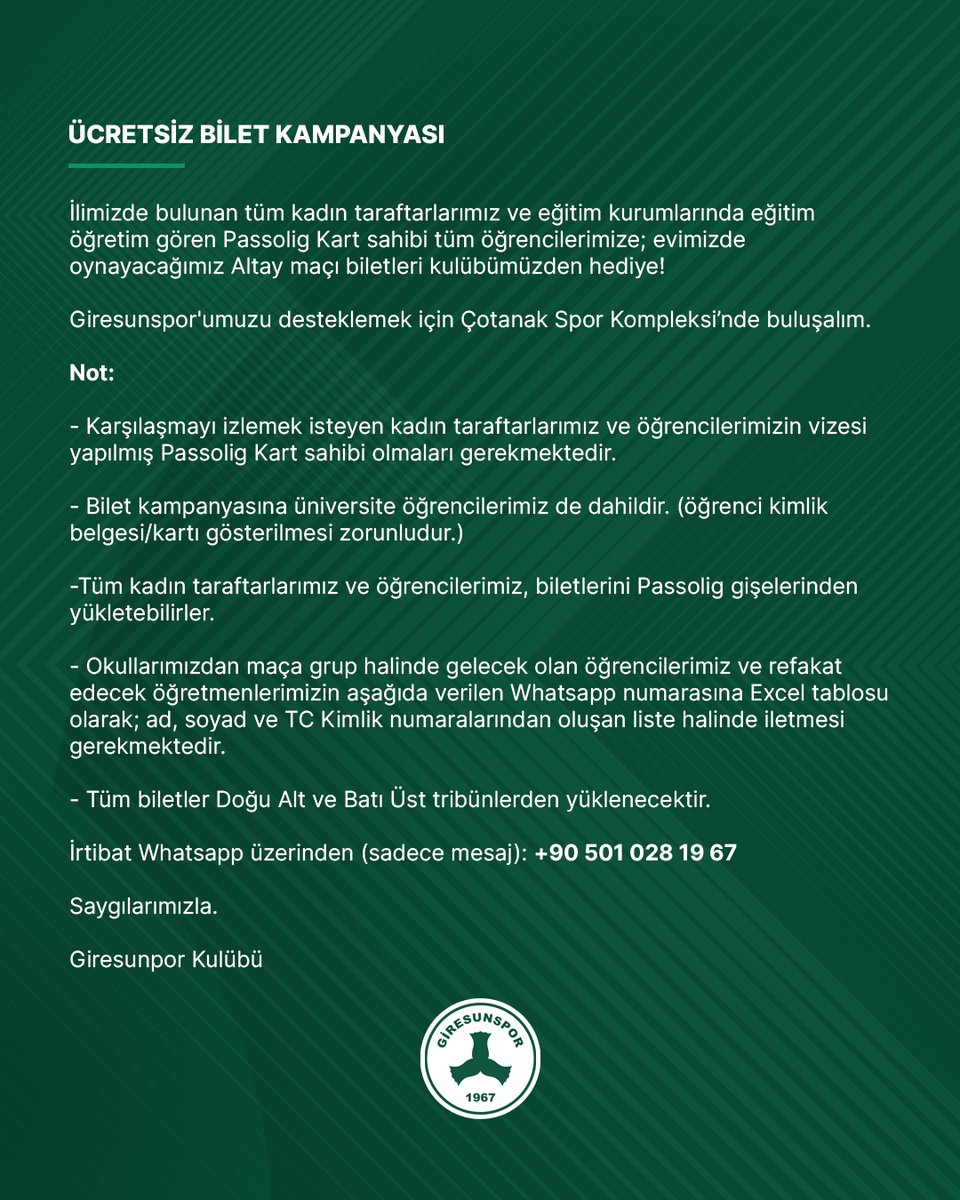 Giresunspor's tweet photo. Ücretsiz Bilet Kampanyası

İlimizde bulunan tüm kadın taraftarlarımız ve eğitim kurumlarında eğitim öğretim gören Passolig Kart sahibi tüm öğrencilerimize; evimizde oynayacağımız Altay maçı biletleri kulübümüzden hediye!

Giresunspor'umuzu desteklemek için Çotanak Spor Kompleksi’nde buluşalım.

İrtibat Whatsapp üzerinden (sadece mesaj): +90 501 028 19 67