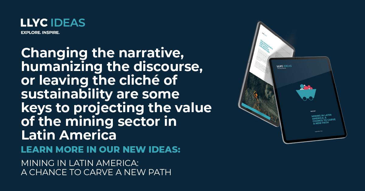 PanchoAylwin's tweet image. How can mining companies build a narrative that reshapes negative perceptions in Latin America? Changing the narrative, humanizing the discourse, or breaking away from the sustainability cliché are key factors. Find out in #LLYCIdeas by #DeepLearningLLYC👉ow.ly/mwz3104VVfb