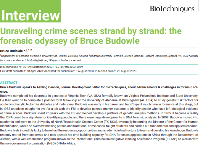 🔍🚨 New Publication Alert 🚨 🧬  

Check out this exclusive interview with Bruce Budowle in which he talks to @ashlingc_fsg about his journey from #GeneticResearch to pioneering #DNAForensics at the #FBI 🕵️‍♂️🔬 

bit.ly/46gGOUa