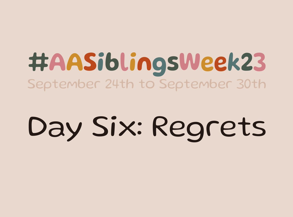 aasiblingsweek's tweet photo. We're almost there, everyone! For day 6, our prompt is "Regrets"

Don't forget to tag your work with #AASiblingsWeek23 https://t.co/yUegyNWXtE