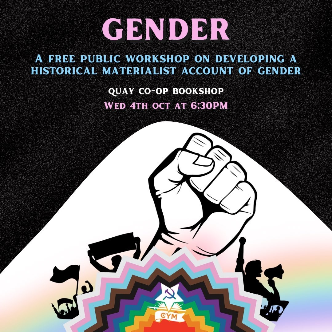 CYMCork's tweet photo. 🏳️‍🌈 Free Public Workshop!🏳️‍⚧️

Come along to discuss Marxism and gender, and find out more about the Connolly Youth Movement. https://t.co/w4HM73yUDN