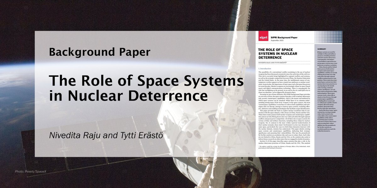 What is the role of #SpaceSystems in #NuclearDeterrence? Nivedita Raju and @TyttiErasto detail existing space systems and counterspace capabilities to lay the groundwork for further analysis on escalation pathways in this new SIPRI Background Paper. Read the paper ➡️