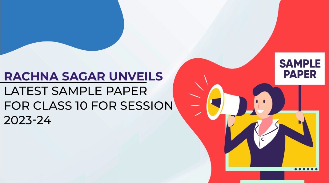 rachnasagargrp's tweet photo. Rachna Sagar Unveils CBSE Sample Papers EAD for Class 10: A Comprehensive resource for 2024 Board Exam Preparation
Read Full Blog- https://t.co/k6At6Zb7Ra
.
.
.
.
#Blog #CBSE #SamplePaper #EAD #Class10 #Exam2024 #RSPL #RachnaSagar #QuestionBank #PracticePaper https://t.co/ZZQnaGfv35