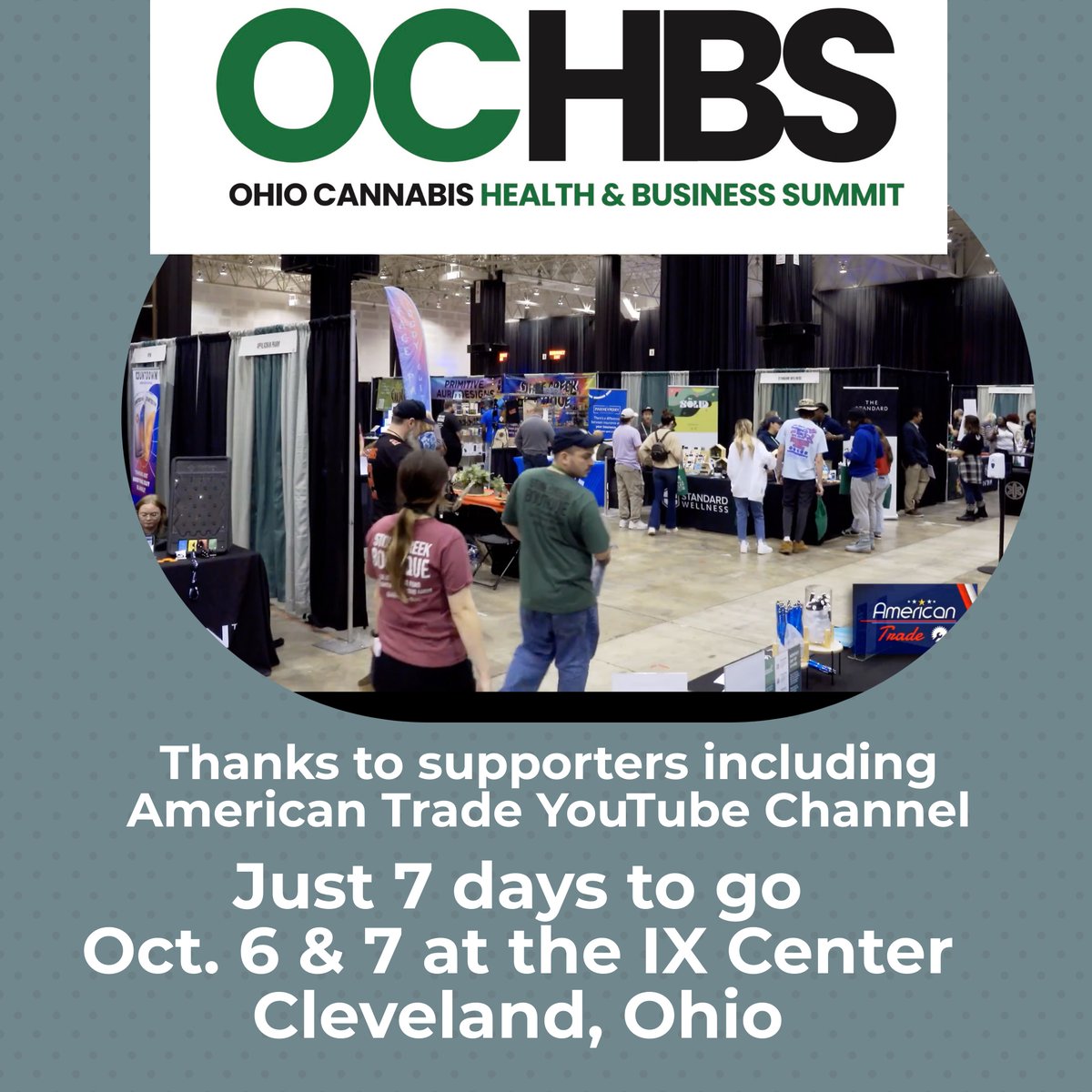 marciapledger's tweet photo. We're just 7 days away from kicking off the third annual Ohio Cannabis Health &amp; Business Summit at the IX Center in Cleveland Oct. 6 &amp; 7. Check out this video on OCHBS in 2022 featured on American Trade YouTube channel: https://t.co/5DXJilDuNr https://t.co/fmZjlyBrvb