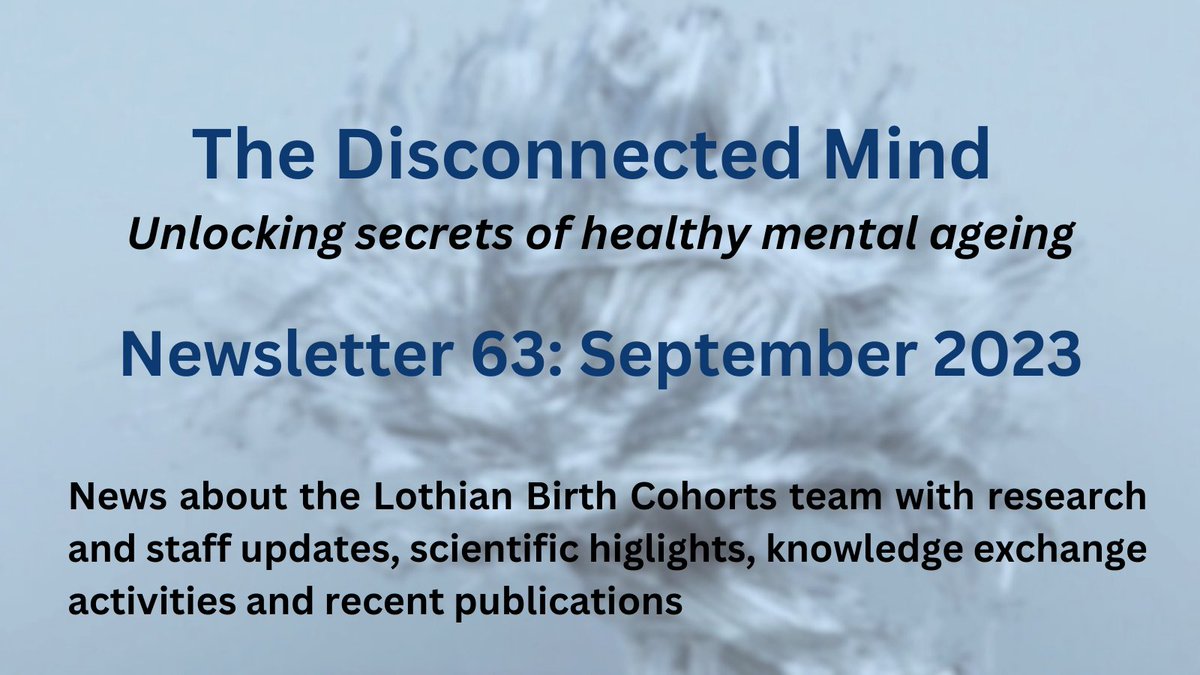 The September 2023 Disconnected Mind Newsletter is now available online with the latest news from our #team: edin.ac/3Fgyfxr #achievements #research #publications #neuroscience #health #ageing @SchoolofPPLS @age_uk @EdinUniCAHSSres @UoE_Psychology