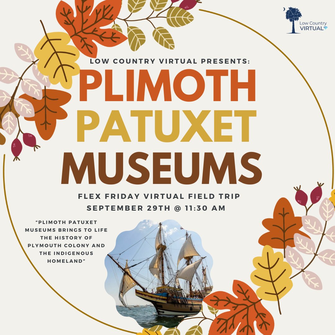 👉 Low Country Virtual is excited to present our FIRST #FlexFriday Guest of the 2023-24 SY! Students 🙋‍♀️+ Staff 👨‍💻cannot wait for this virtual field trip to Plimoth Patuxet Museum today! 🍁🎉🤸‍♀️#OnlineLearning #LCVLeads #LCECleads #LoveWhatYouDo