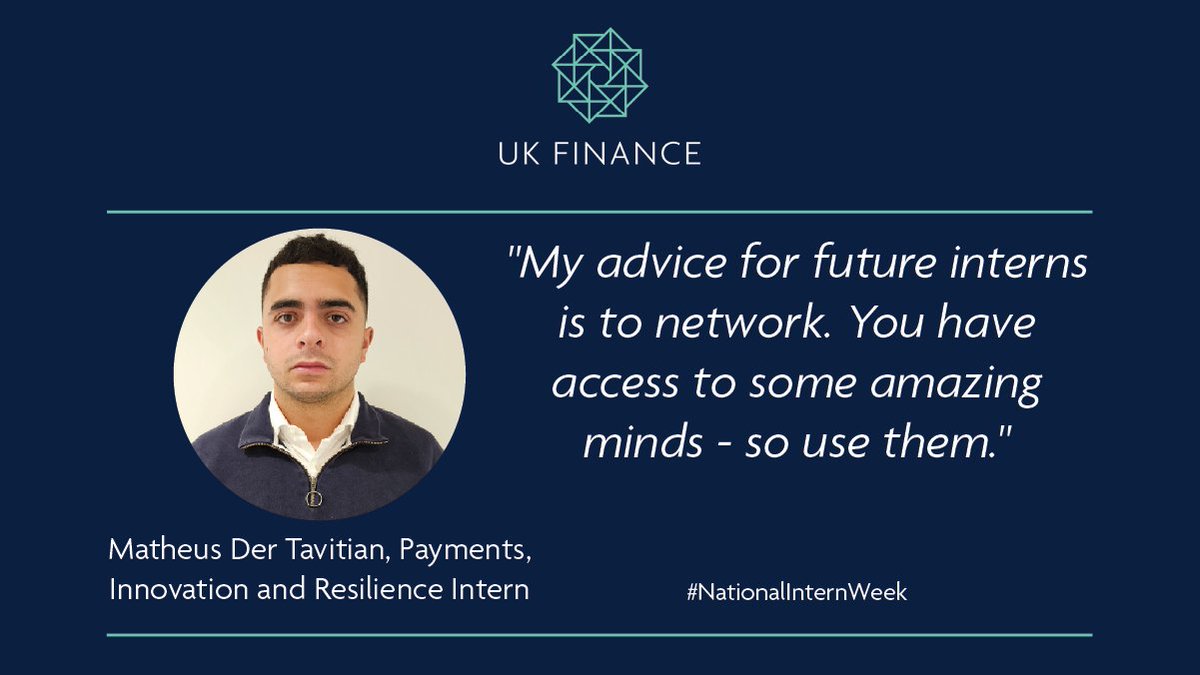 UKFtweets's tweet image. "I’m currently interning in the Payments, Innovation and Resilience team. My advice for future interns is to network. You have access to some amazing minds - so use them."

Matheus Der Tavitian, Payments, Innovation and Resilience intern. #NationalInternWeek