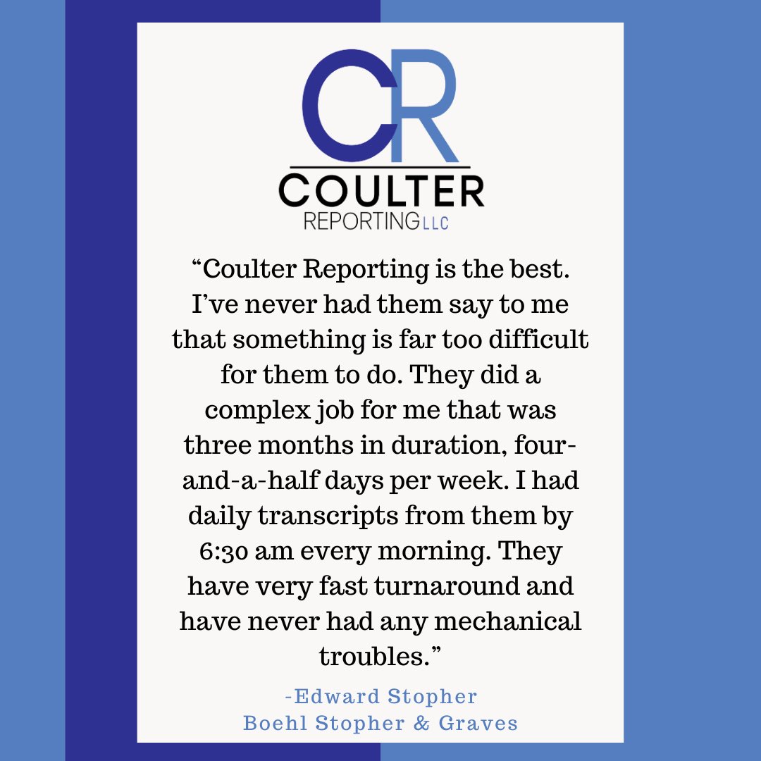 CourtReportLou's tweet photo. We are so thankful for our client's kind words.  "Coulter Reporting is the best. I’ve never had them say to me that something is far too difficult for them to do. They did a complex job for me that was three months in duration, four-and-a-half days per week. I had daily 1/2 https://t.co/ThrOJHnwof