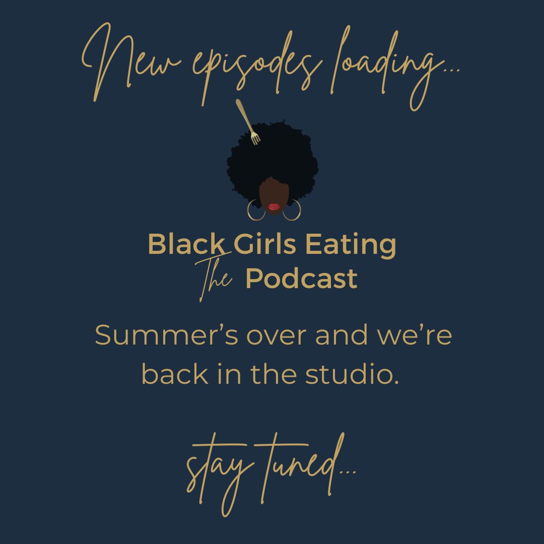 Get caught up with Black Girls Eating!