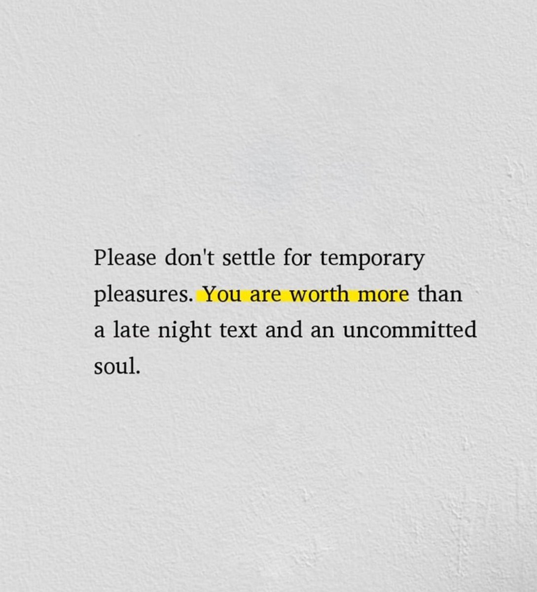 PoemHeaven's tweet photo. don’t settle for less. https://t.co/6ykctQjWIJ