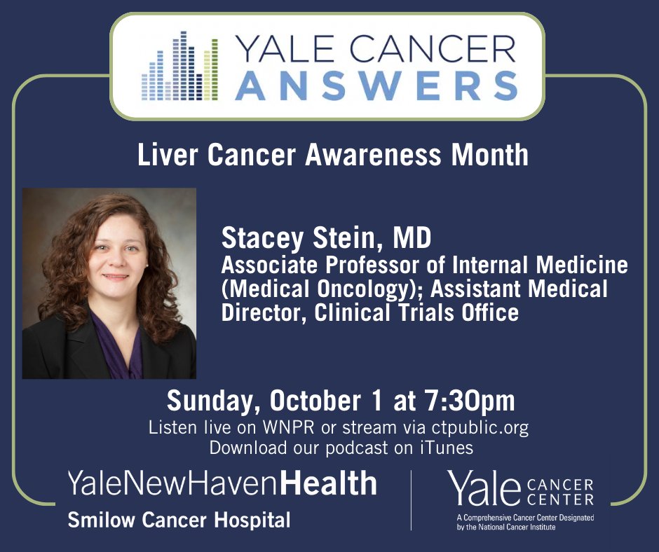 Yale Cancer Center (@yalecancer) on Twitter photo Tonight at 7:30pm on Yale Cancer Answers in honor of #LiverCancerAwarenessMonth, medical oncologist Dr. Stacey Stein discusses the care of patients with advanced #livercancer and new #clinicaltrials. Listen live on <a href="/wnpr/">Connecticut Public</a> or <a href="/iTunes/">iTunes</a>. <a href="/SmilowCancer/">Smilow Cancer Hospital</a> <a href="/YaleMed/">Yale School of Medicine</a> <a href="/YaleLiverCancer/">Yale Liver Cancer Program</a> <a href="/YNHH/">Yale New Haven Hosp</a> Tonight at 7:30pm on Yale Cancer Answers in honor of #LiverCancerAwarenessMonth, medical oncologist Dr. Stacey Stein discusses the care of patients with advanced #livercancer and new #clinicaltrials. Listen live on <a href="/wnpr/">Connecticut Public</a> or <a href="/iTunes/">iTunes</a>. <a href="/SmilowCancer/">Smilow Cancer Hospital</a> <a href="/YaleMed/">Yale School of Medicine</a> <a href="/YaleLiverCancer/">Yale Liver Cancer Program</a> <a href="/YNHH/">Yale New Haven Hosp</a>