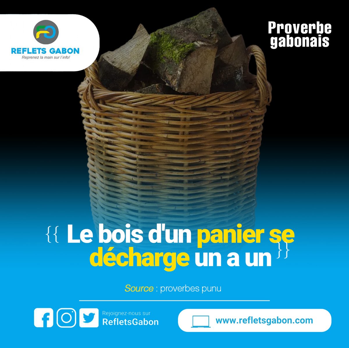 RefletsGabon's tweet photo. [Proverbe gabonais] - Le bois d'un panier se décharge un à un.

📷 Écrivez en commentaire un proverbe en votre langue vernaculaire.

#Gabon #culture #punu https://t.co/rOXkQiOxgj