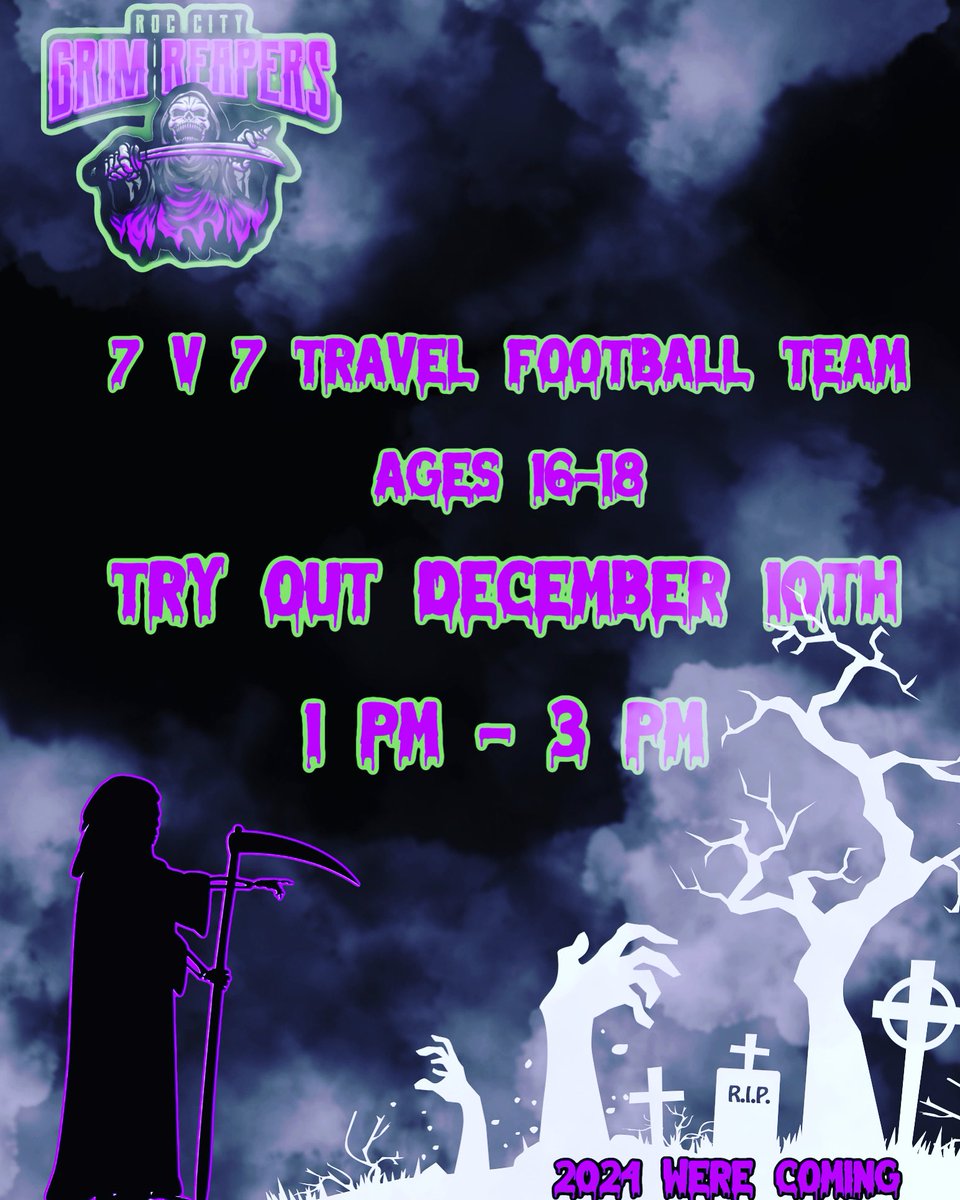 Address : Irondequoit Sports complex!!!!💜💚🖤🥷🏽🏈
Do You have what It takes to ??? 

$10 Fee

Roc City Grim Reapers      #FlyerByMe