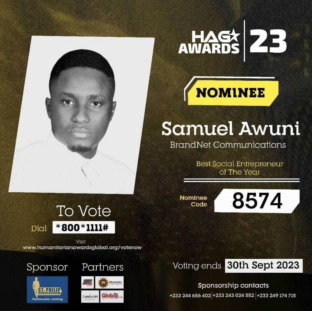 One more day Show some love #Celebratingchangemakers Voted for Samuel Awuni for Best Social Entrepreneur Humanitarian Awards Global Dial *800*1111# ON ALL NETWORKS Enter Nominee Code: 8574 Or Log on to humanitarianawardsgh.org/vote @Humanitarianaw1