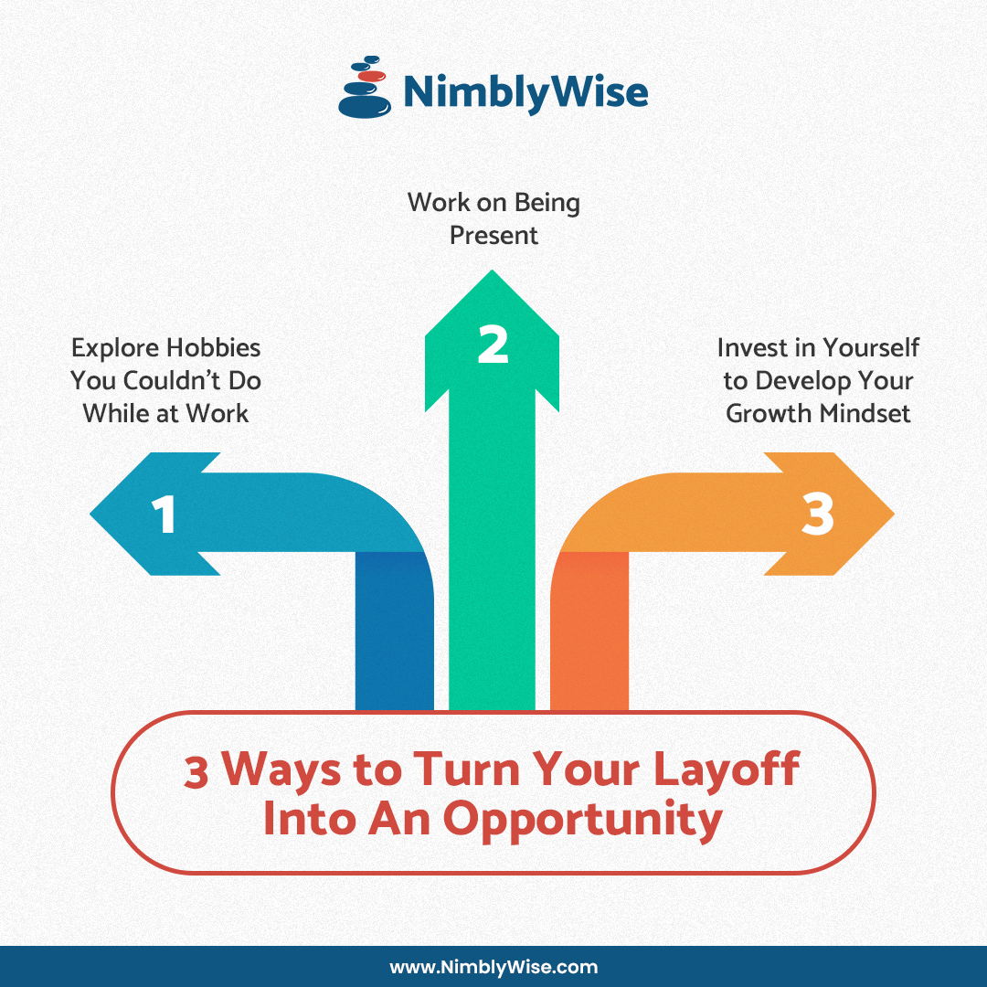 Your layoff is not the end of something, it’s the start of everything. Read more about it here nimblywise.com/blog/3-ways-to…