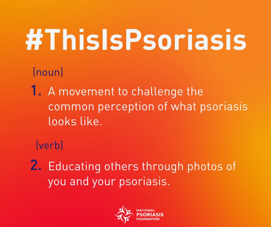 NPF's tweet photo. #ThisIsPsoriasis is a movement, a statement, a call to action. Help us show others that psoriasis is as unique as the 125 million people worldwide living with it.
Use the #thisispsoriasis hashtag and show us your definition of psoriasis. https://t.co/oke5xkz20t