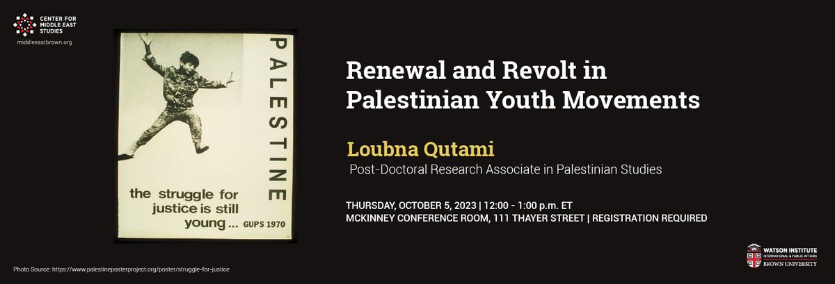 BrownCMES's tweet photo. What would it mean to think of the Palestinian struggle—though a century old—as profoundly young? What political and intellectual insights come into view when thinking of Palestine through an intergenerational continuum of youth movements? https://t.co/W1f7UqTdVS