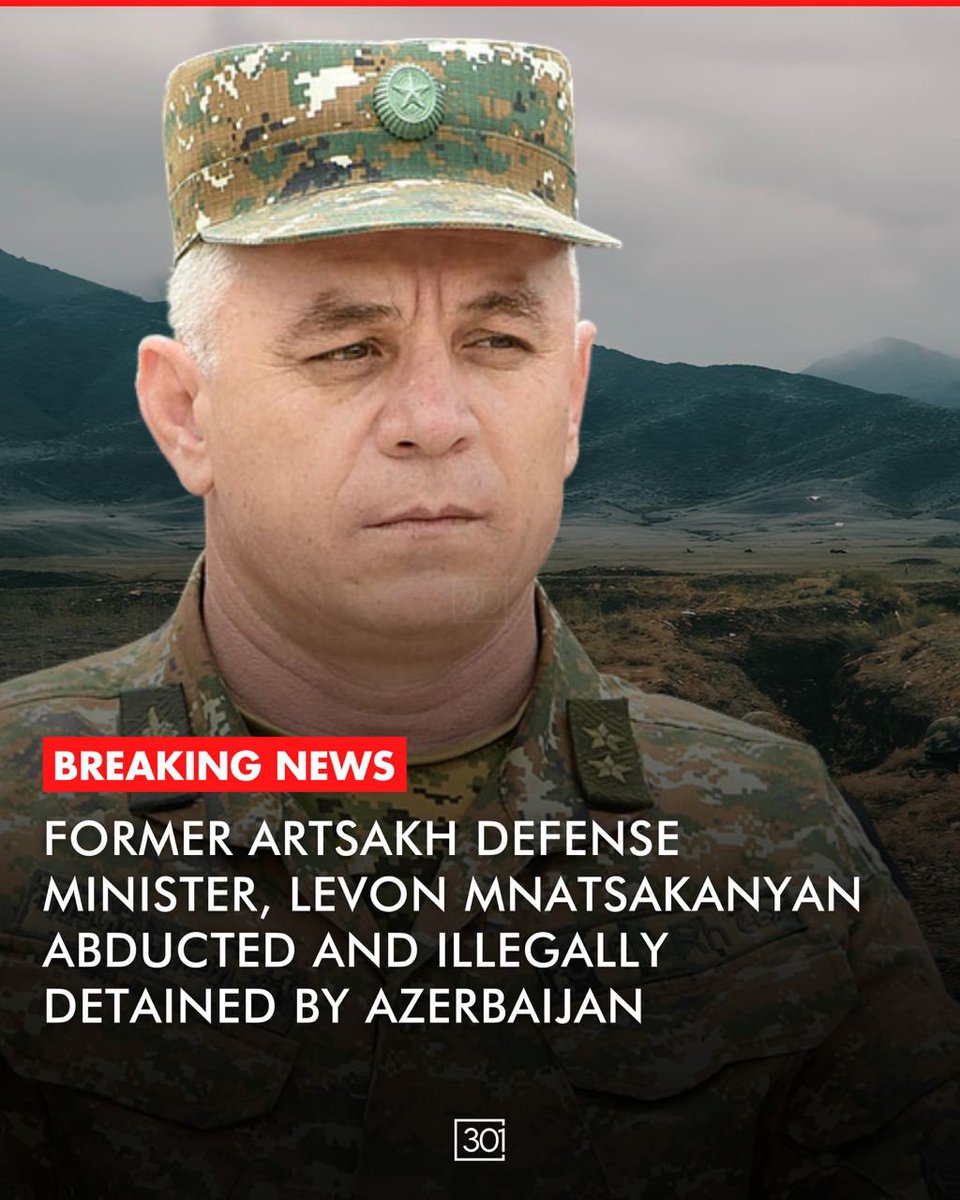BREAKING: The State Border Service from Azerbaijan’s illegal checkpoint on the Berdzor Corridor has abducted former Artsakh Defense Minister, Lieutenant-General Levon Mnatsakanyan and have moved him to Baku awaiting an illegal trial. 

Befor Artsakh's Chief of Police,