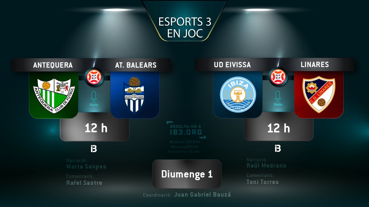 🔛Diumenge, 2 partits de 1a Federació amb <a href="/JGBauza1980/">Juan Gabriel Bauzá</a> a coordinació

<a href="/AntequeraCF/">Antequera C. F.</a> ⚔️ <a href="/atleticbalears/">Atlético Baleares</a>

Narració🎙️: <a href="/MartaSanpas13/">Marta Sanpas🏳️‍🌈</a>
Comentaris🔎: <a href="/rsastres/">Rafael Sastre</a>

<a href="/ibizaud/">UD Ibiza 🩵</a> ⚔️ <a href="/Linares_Dptvo/">Linares Deportivo 💙⚒</a>

Narració🎙️: <a href="/medranodeblas/">Raül Medrano</a>
Comentaris🔎: <a href="/trestorres15/">toni torres torres</a>

A les 12 h a #IB3Ràdio