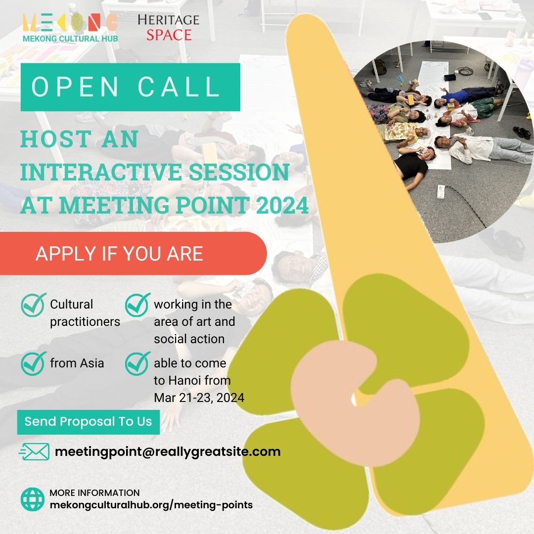 We are now looking for cultural practitioners working in the area of art and social action in Asia to host an interactive session at #MeetingPoint 2024! 
For more information, please visit: mekongculturalhub.org/news/2023/09/n…