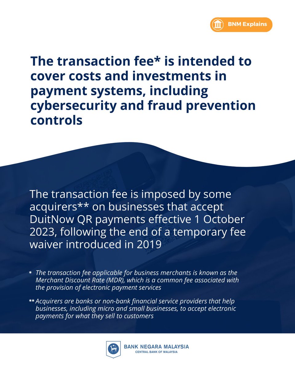 BNM_official's tweet photo. We are aware that many are concerned over the imposition of a transaction fee by some acquirers for DuitNow QR payments.
Here are some clarifications.
#BNMExplains https://t.co/eTk9KGpliE