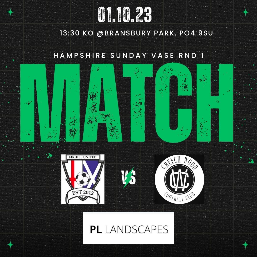 First adventure into the Hampshire FA Vase Cup, we take on Firhill United.