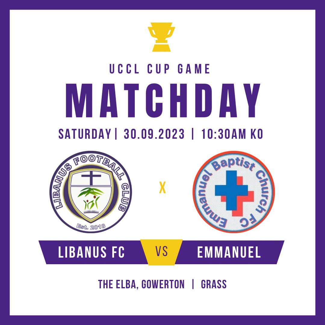 🚨 MATCHDAY!!🚨 

🟣 UCCL Cup Game 🟣

🆚 Libanus FC vs Emmanuel
📍 The Elba - Grass
⏰ 10.30am KO
🗓️ Saturday 30th September 2023
🏆 Cup Game

#UppaLibs 💜🤍💜
