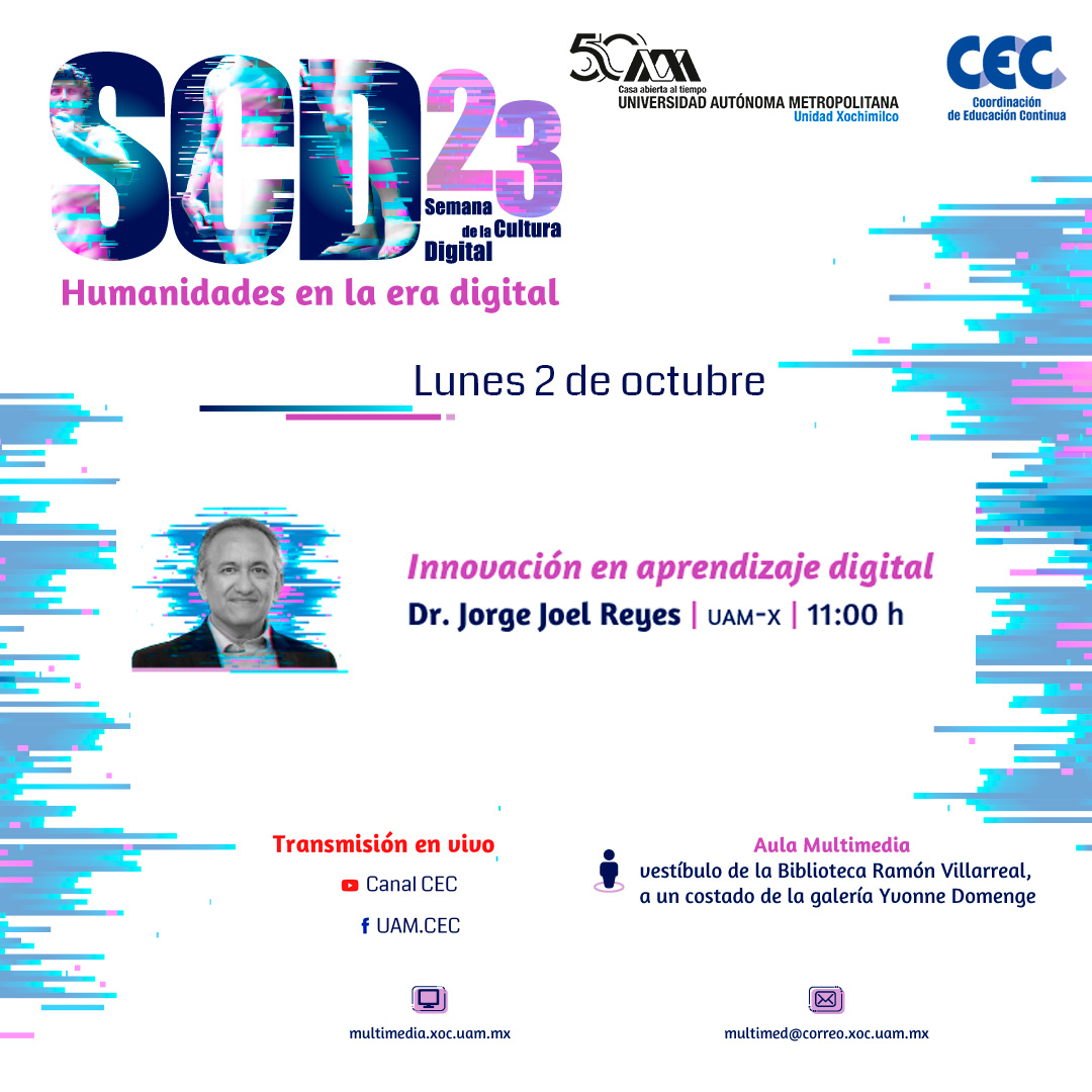 ¡23A SEMANA DE LA CULTURA DICITAL!

Únete a nosotros, descubre las estrategias y las tecnologías que transforman la educación. ¡No te lo pierdas! Te esperamos en la #UAMXochimilco