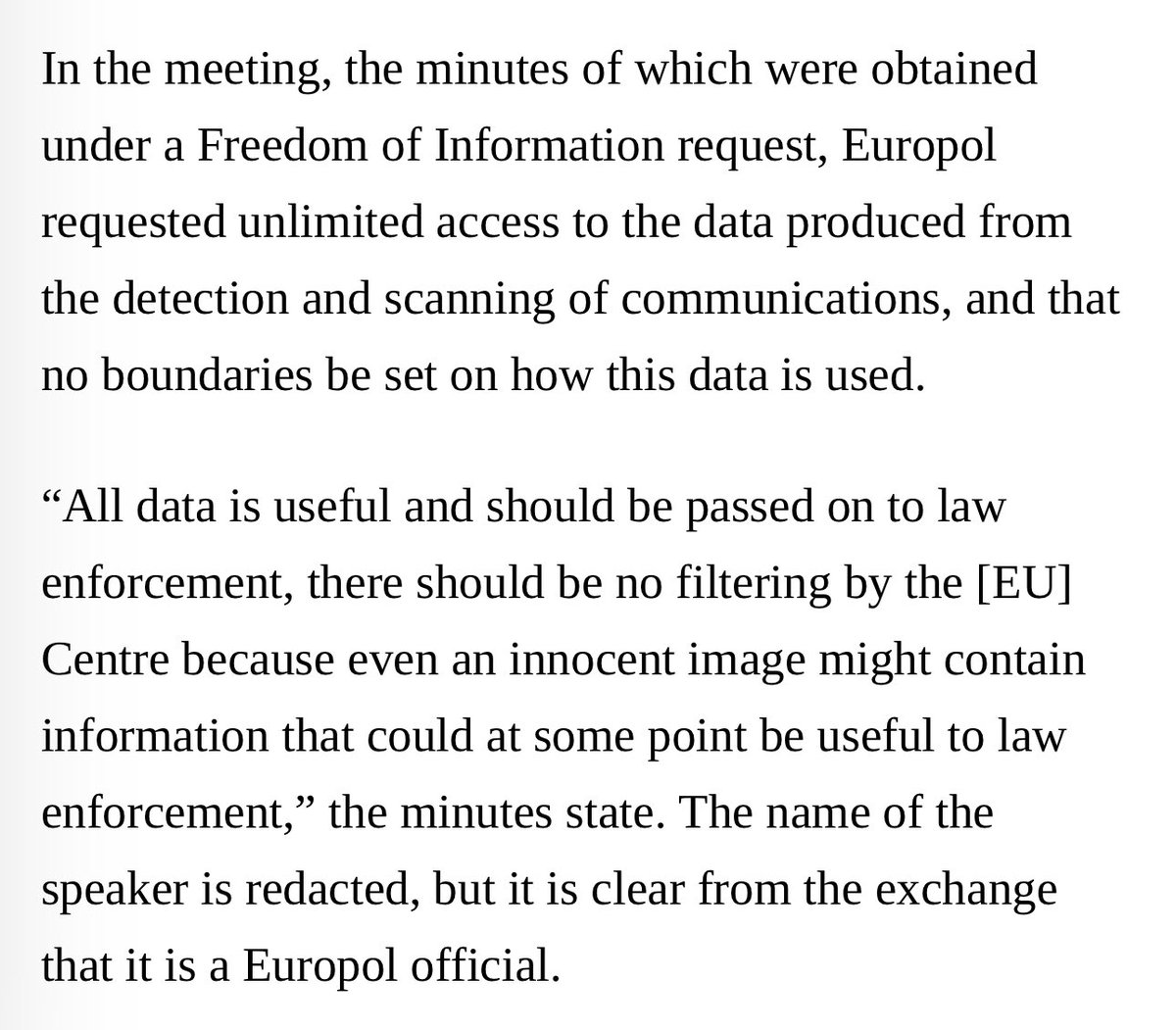If anyone thought that the EU legislation on content scanning would be limited, you can forget about that. Europol has demanded unfiltered access to all data produced by these systems. balkaninsight.com/2023/09/29/eur…