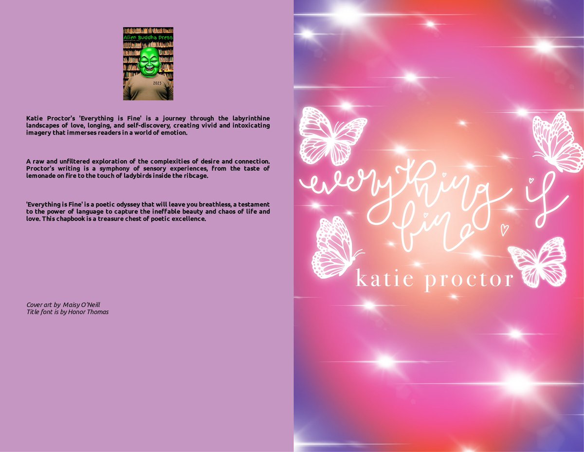 Katie Proctor ⚡️ (@katiiewrites) on Twitter photo EVERYTHING IS FINE
out 6th november 2023
<a href="/thealienbuddha/">Alien Buddha Press (open for submissions) 🍉</a>
🪲🔮🍷🧚🏻♀️🦷🕸️🪽🌒 EVERYTHING IS FINE
out 6th november 2023
<a href="/thealienbuddha/">Alien Buddha Press (open for submissions) 🍉</a>
🪲🔮🍷🧚🏻♀️🦷🕸️🪽🌒