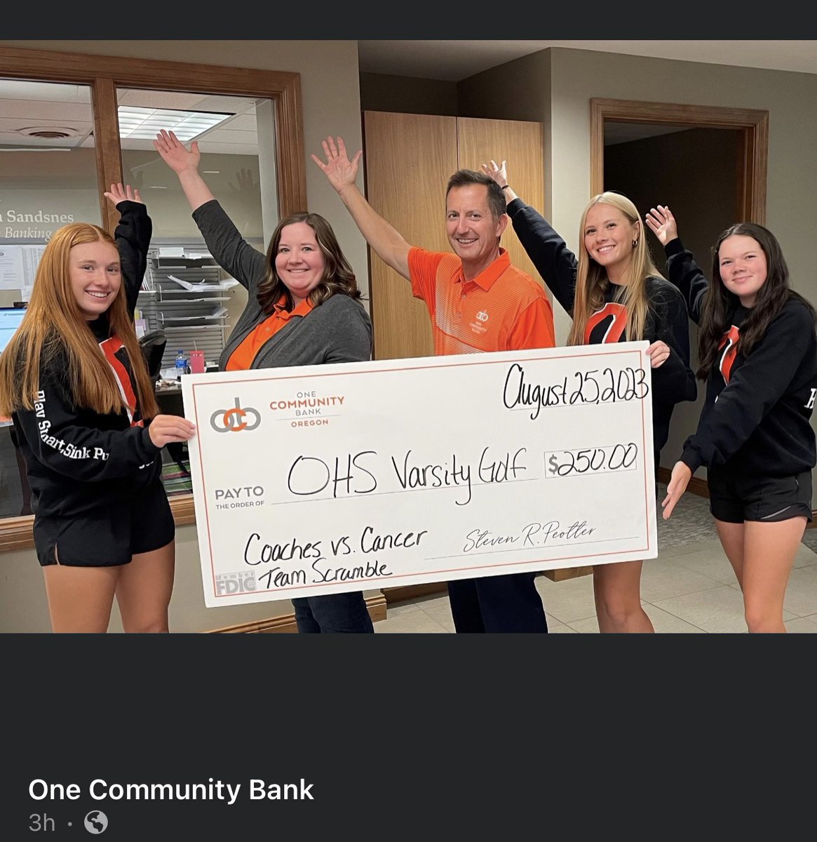Thank you to One Community Bank for being so supportive of OHS teams, including ours.  Donating on our behalf to this year's Coaches vs. Cancer golf outing earlier in the season! We appreciate all you do for our community.