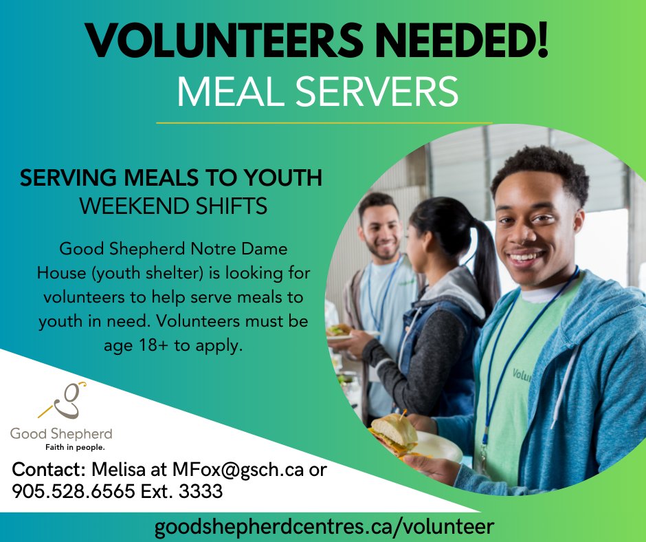 Good Shepherd Youth Services is looking for volunteers to help serve meals to youth. Weekend shifts available. Please get in touch with Melisa at MFox@gsch.ca or visit goodshepherdcentres.ca/volunteer for more info.